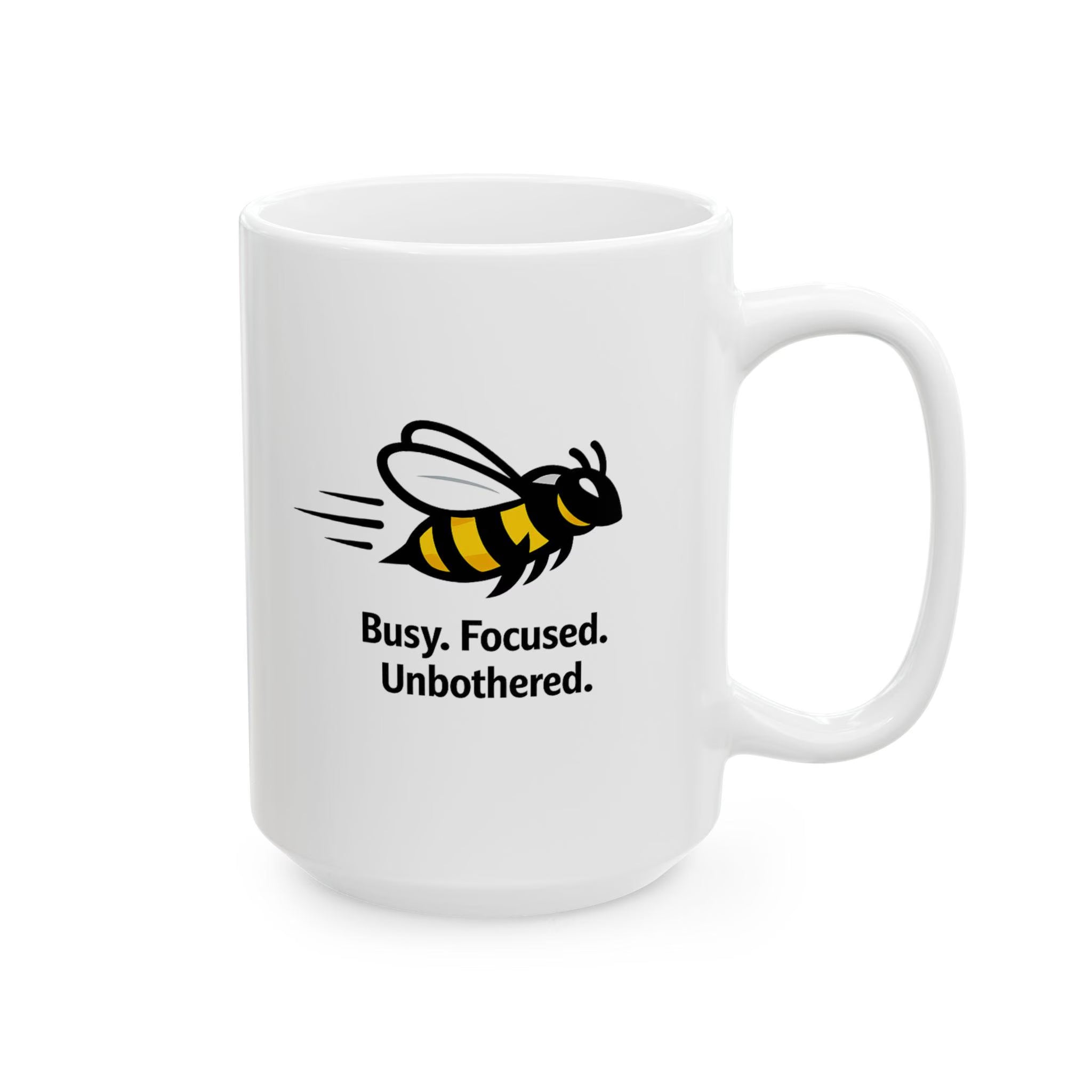 Busy Focused Unbothered Bee Coffee Mug | Hustle Productivity Mug
